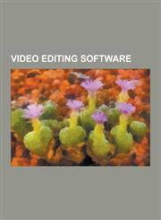 Video Editing Software Video Toaster, Comparison of Video Editing Software, Forscene, Adobe Premiere Pro, Final Cut Pro, Media Composer,1156651344,9781156651346