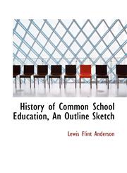 History of Common School Education, An Outline Sketch,1117182312,9781117182315