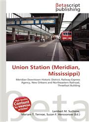 Union Station (Meridian, Mississippi),6134498734,9786134498739