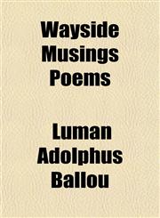 Wayside Musings Poems,1155113810,9781155113814