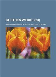 Goethes Werke (23),1235062651,9781235062650