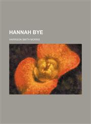 Hannah Bye,1154157032,9781154157031