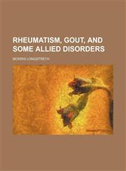 Rheumatism, gout, and some allied disorders,1150479752,9781150479755