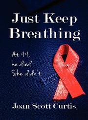 Just Keep Breathing,1936449404,9781936449408