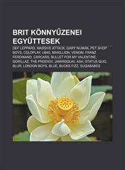 Brit Konny Zenei Egyuttesek Def Leppard, Massive Attack, Gary Numan, Pet Shop Boys, Coldplay, UB40, Marillion, Venom, Franz Ferdinand, Carcass,1233346881,9781233346882