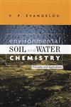 Environmental Soil and Water Chemistry Principles and Applications,0471165158,9780471165156