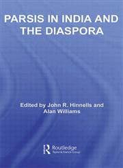 Parsis in India and the Diaspora (Routledge South Asian Religion),0415443660,9780415443661