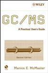 GC/MS A Practical User's Guide 2nd Edition,0470101636,9780470101636