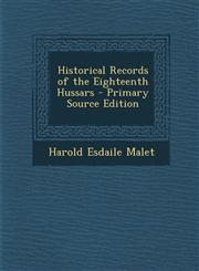 Historical Records of the Eighteenth Hussars - Primary Source Edition,1295430886,9781295430888