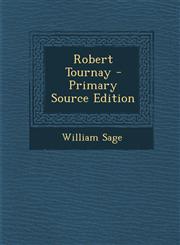 Robert Tournay - Primary Source Edition,1287765513,9781287765516