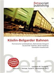 Köslin-Belgarder Bahnen,6134788465,9786134788465