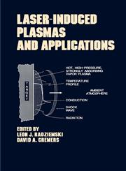 Lasers-Induced Plasmas and Applications,0824780787,9780824780784