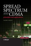 Spread Spectrum and CDMA Principles and Applications,0470091789,9780470091784