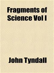 Fragments of Science Vol I,1154710653,9781154710656