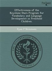 Effectiveness of the Keystone Stars Program for Vocabulary and Language Development in Preschool Children.,1249894700,9781249894704