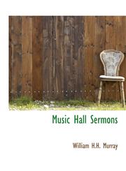 Music Hall Sermons,1115070320,9781115070324