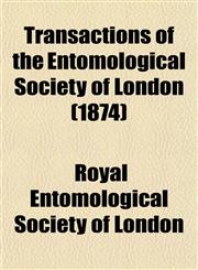 Transactions of the Entomological Society of London (1874),1153186411,9781153186414