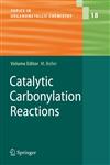 Catalytic Carbonylation Reactions,354033002X,9783540330028