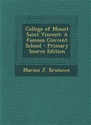 College of Mount Saint Vincent A Famous Convent School - Primary Source Edition,1295686295,9781295686292
