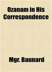 Ozanam in His Correspondence,1151770442,9781151770448