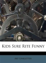 Kids Sure Rite Funny,1178768007,9781178768008