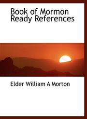Book of Mormon Ready References,1140007432,9781140007432