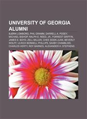 University of Georgia alumni Bjørn Lomborg, Phil Gramm, Darrell A. Posey, Michael Bishop, Ralph E. Reed, Jr., Forrest Griffin, James E. Boyd,115100300X,9781151003003