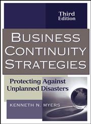 Business Continuity Strategies Protecting Against Unplanned Disasters,0470040386,9780470040386