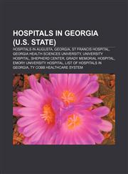 Hospitals in Georgia (U.S. state) Hospitals in Augusta, Georgia, St Francis Hospital, Georgia Health Sciences University, University Hospital,1156500206,9781156500200