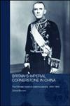 Britain's Imperial Cornerstone in China,0415326192,9780415326193