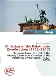 Christian of the Palatinate-Zweibrücken (1752-1817),6136993643,9786136993645