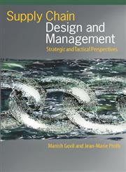 Supply Chain Design and Management Strategic and Tactical Perspectives,0122941519,9780122941511