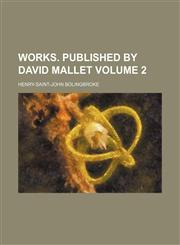 Works. Published by David Mallet Volume 2,123662002X,9781236620026