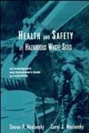 Health and Safety at Hazardous Waste Sites An Investigator's and Remediator's Guide to Hazwoper 2nd Edition,0471288055,9780471288053