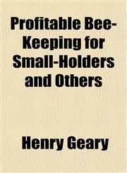 Profitable Bee-Keeping for Small-Holders and Others,1152160818,9781152160811
