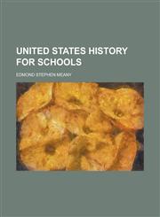 United States History for Schools,115128307X,9781151283078