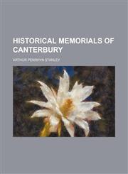 Historical memorials of Canterbury,1150067055,9781150067051