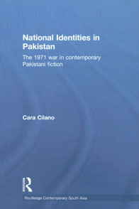 National Identities in Pakistan The 1971 War in Contemporary Pakistani Fiction,0415779588,9780415779586