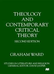 Theology and Contemporary Critical Theory 2nd Edition,0312227663,9780312227661