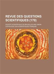 Revue Des Questions Scientifiques (170),1236067096,9781236067098