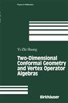 Two-Dimensional Conformal Geometry and Vertex Operator Algebras,0817638296,9780817638290