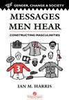 Messages Men Hear Constructing Masculinities,0748402292,9780748402298