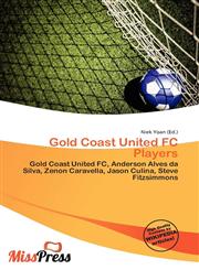 Gold Coast United FC Players,6135784676,9786135784671