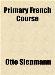 Primary French Course,115268325X,9781152683259