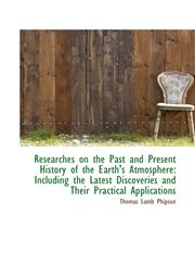 Researches on the Past and Present History of the Earth's Atmosphere Including the Latest Discoveri,1103870548,9781103870547