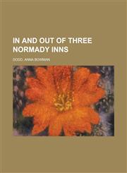 In and Out of Three Normady Inns,1153630222,9781153630221