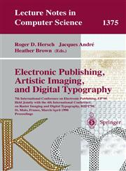 Electronic Publishing, Artistic Imaging, and Digital Typography 7th International Conference on Electronic Publishing, EP'98 Held Jointly with the ... 3, 1998 1st Edition,3540642986,9783540642985