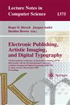 Electronic Publishing, Artistic Imaging, and Digital Typography 7th International Conference on Electronic Publishing, EP'98 Held Jointly with the ... 3, 1998 1st Edition,3540642986,9783540642985