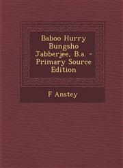 Baboo Hurry Bungsho Jabberjee, B.a. - Primary Source Edition,1294030493,9781294030492
