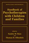 Handbook of Psychotherapies with Children and Families,030646098X,9780306460982